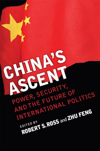 Stock image for China's Ascent: Power, Security, and the Future of International Politics (Cornell Studies in Security Affairs) for sale by Wonder Book