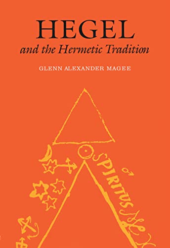 Beispielbild fr Hegel and the Hermetic Tradition zum Verkauf von GF Books, Inc.