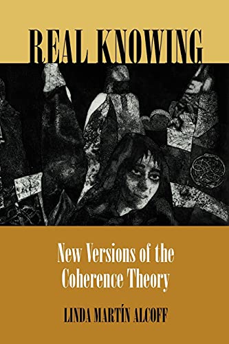 Beispielbild fr Real Knowing : New Versions of the Coherence Theory zum Verkauf von Better World Books