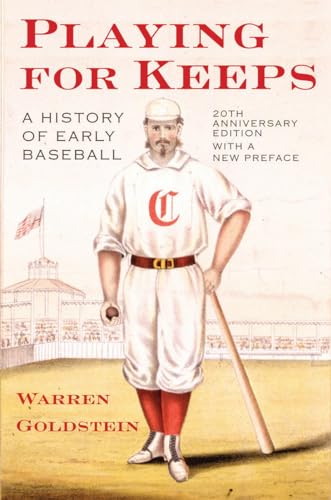 Beispielbild fr Playing for Keeps : A History of Early Baseball zum Verkauf von Better World Books