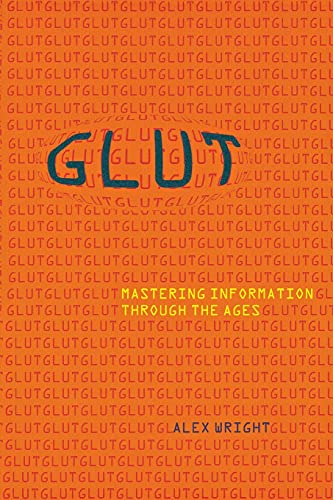 9780801475092: Glut: Mastering Information through the Ages