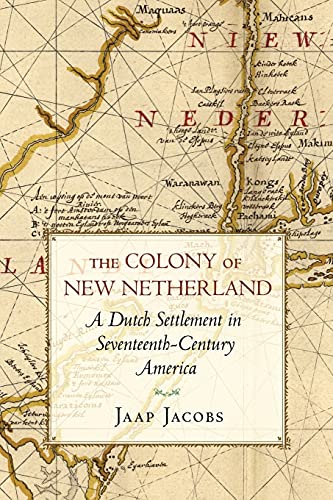 Stock image for The Colony of New Netherland: A Dutch Settlement in Seventeenth-Century America (Cornell Paperbacks) for sale by Upward Bound Books