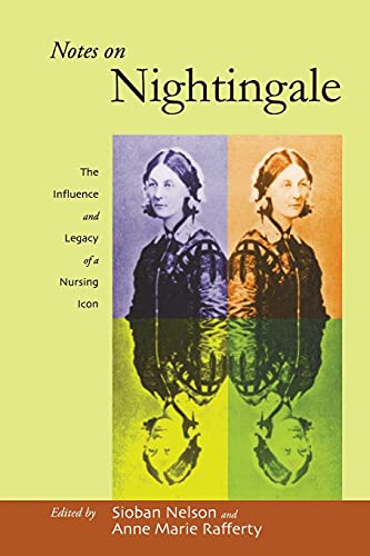 Beispielbild fr Notes on Nightingale: The Influence and Legacy of a Nursing Icon (The Culture and Politics of Health Care Work) zum Verkauf von AwesomeBooks