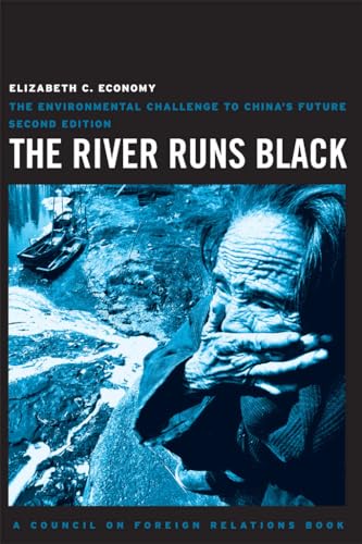 Imagen de archivo de The River Runs Black: The Environmental Challenge to China's Future (A Council on Foreign Relations Book) a la venta por Wonder Book