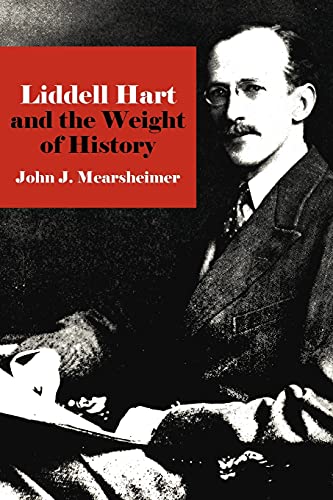 Beispielbild fr Liddell Hart and the Weight of History (Cornell Studies in Security Affairs) zum Verkauf von Midtown Scholar Bookstore