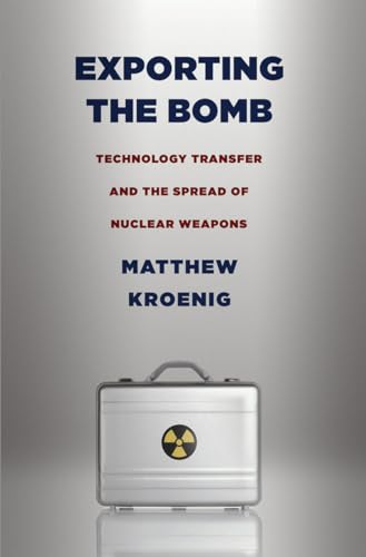 Beispielbild fr Exporting the Bomb : Technology Transfer and the Spread of Nuclear Weapons zum Verkauf von Better World Books