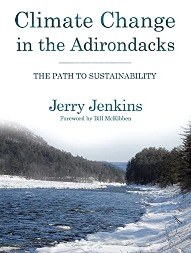 Climate Change in the Adirondacks: The Path to Sustainability (9780801476518) by Jenkins, Jerry