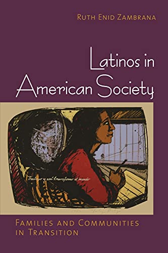Beispielbild fr Latinos in American Society: Families and Communities in Transition zum Verkauf von BooksRun