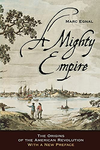Stock image for A Mighty Empire: The Origins of the American Revolution for sale by BooksRun