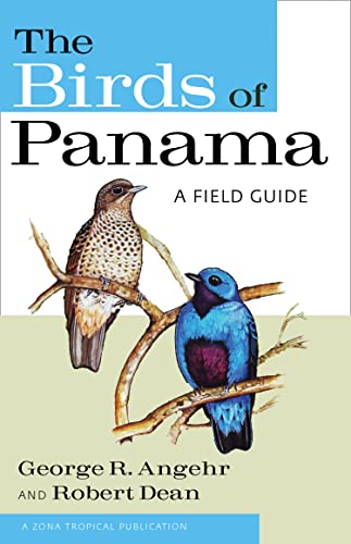 Imagen de archivo de The Birds of Panama: A Field Guide (Zona Tropical Publications) a la venta por Half Price Books Inc.