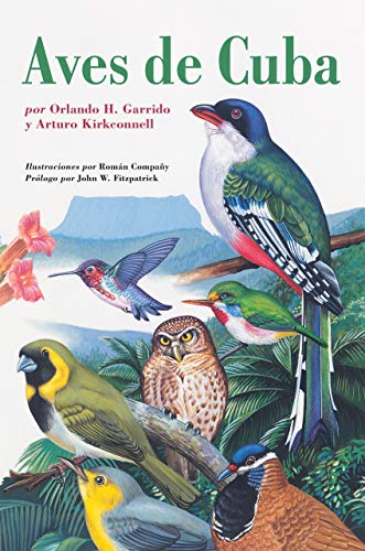 Stock image for Aves de Cuba: Field Guide to the Birds of Cuba, Spanish-Language Edition (Naturaleza/Guias de Campo) for sale by Midtown Scholar Bookstore