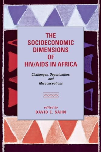 Stock image for The Socioeconomic Dimensions of HIV/AIDS in Africa: Challenges, Opportunities, and Misconceptions for sale by Midtown Scholar Bookstore