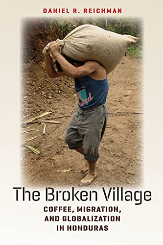 Stock image for The Broken Village Coffee Migr for sale by SecondSale