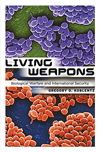 9780801477522: Living Weapons: Biological Warfare and International Security