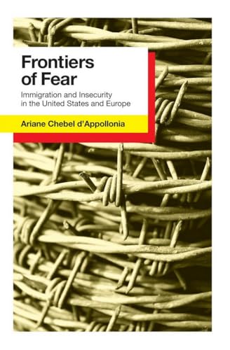 Stock image for Frontiers of Fear: Immigration and Insecurity in the United States for sale by Wonder Book