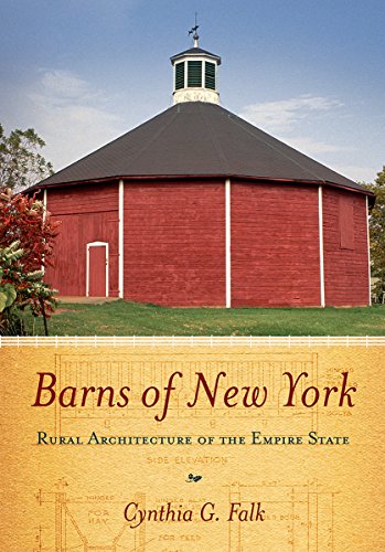 Beispielbild fr Barns of New York : Rural Architecture of the Empire State zum Verkauf von Better World Books