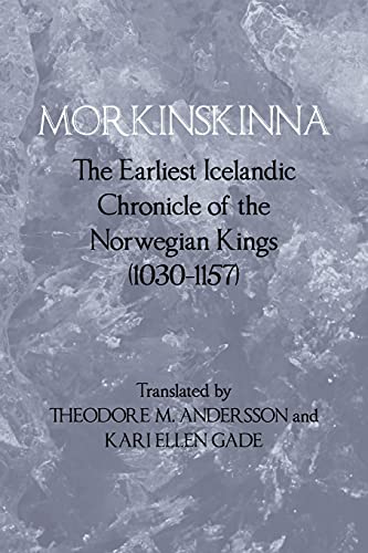 Stock image for Morkinskinna: The Earliest Icelandic Chronicle of the Norwegian Kings (1030-1157) for sale by THE SAINT BOOKSTORE