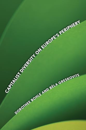 Imagen de archivo de Capitalist Diversity on Europe's Periphery a la venta por Blackwell's