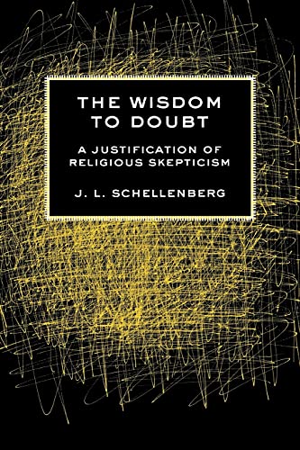 9780801478512: The Wisdom to Doubt: A Justification of Religious Skepticism