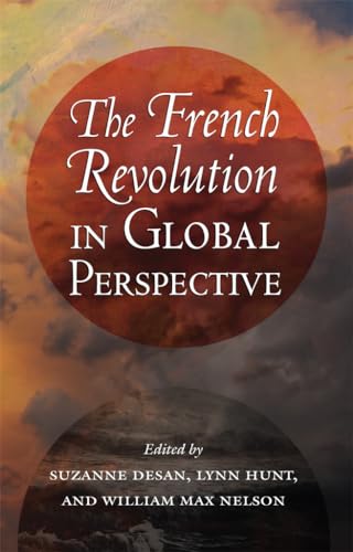 Beispielbild fr The French Revolution in Global Perspective zum Verkauf von Blackwell's