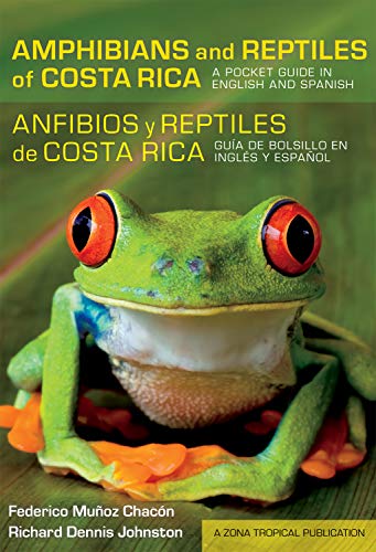 9780801478703: Amphibians and Reptiles of Costa Rica/Anfibios y reptiles de Costa Rica: A Pocket Guide in English and Spanish/Gua de bolsillo en ingls y espaol (Zona Tropical Publications)