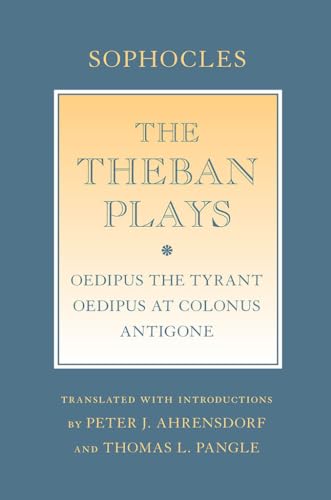 Stock image for The Theban Plays: Oedipus the Tyrant; Oedipus at Colonus; Antigone (Agora Editions) for sale by Goodwill of Colorado