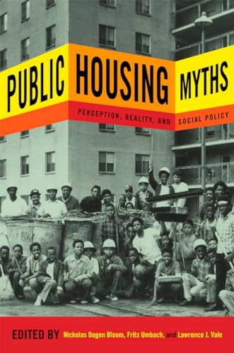 Imagen de archivo de Public Housing Myths : Perception, Reality, and Social Policy a la venta por Better World Books Ltd