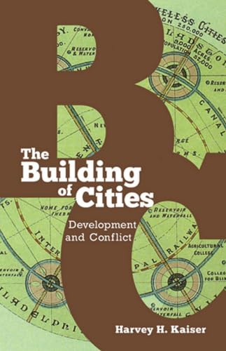 Beispielbild fr The Building of Cities: Development and Conflict zum Verkauf von Reuseabook