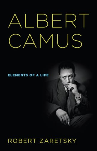 Albert Camus : Elements of a Life - Robert D Zaretsky