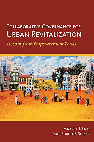 Imagen de archivo de Collaborative Governance for Urban Revitalization: Lessons from Empowerment Zones a la venta por SecondSale