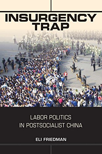 Beispielbild fr Insurgency Trap: Labor Politics in Postsocialist China zum Verkauf von BooksRun