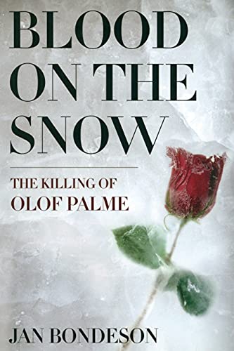 9780801479366: Blood on the Snow: The Killing of Olof Palme