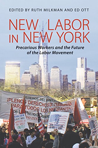 9780801479373: New Labor in New York: Precarious Worker and the Future of the Labor Movement: Precarious Workers and the Future of the Labor Movement