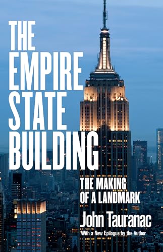 Stock image for The Empire State Building: The Making of a Landmark for sale by Midtown Scholar Bookstore