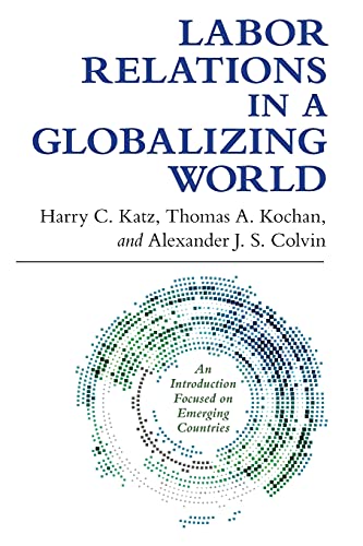Imagen de archivo de Labor Relations in a Globalizing World a la venta por Better World Books: West