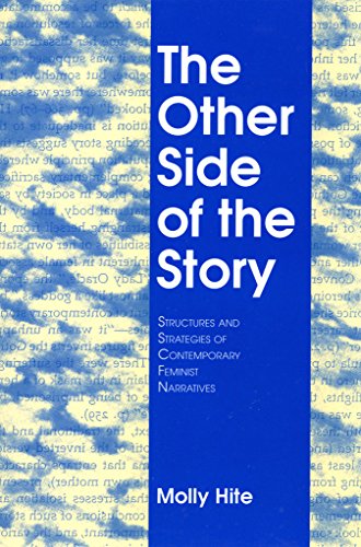 Beispielbild fr The Other Side of the Story: Structures and Strategies of Contemporary Feminist Narrative zum Verkauf von Priceless Books