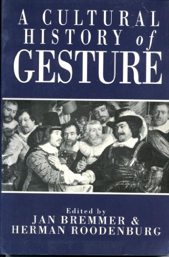 Beispielbild fr A Cultural History of Gesture zum Verkauf von Better World Books