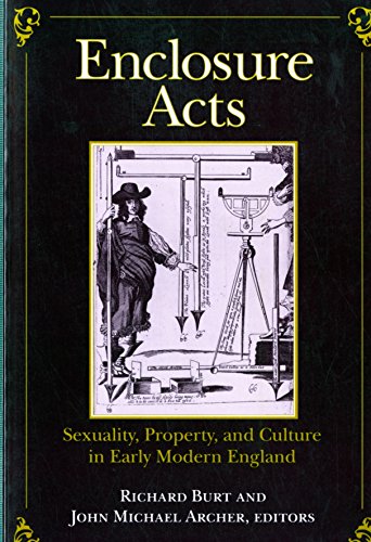 Imagen de archivo de Enclosure Acts: Sexuality, Property, and Culture in Early Modern England a la venta por HPB-Emerald