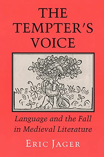 Imagen de archivo de The Tempter's Voice: Language and the Fall in Medieval Literature a la venta por GF Books, Inc.