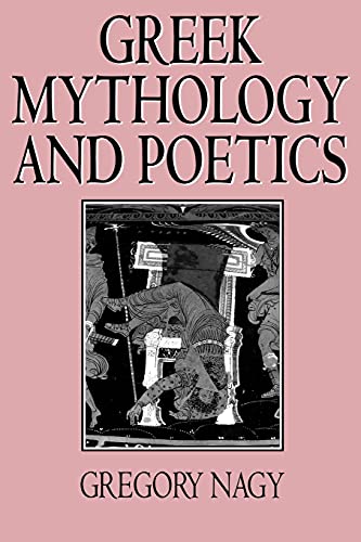 9780801480485: Greek Mythology and Poetics: The Rhetoric of Exemplarity in Renaissance Literature (Myth and Poetics)