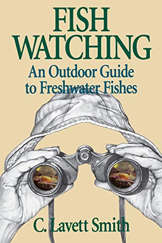 Imagen de archivo de Fish Watching: An Outdoor Guide to Freshwater Fishes (Comstock Book) a la venta por WorldofBooks