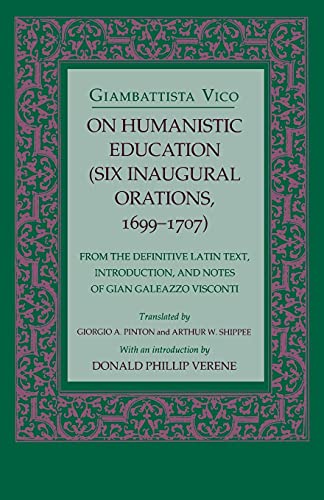 Beispielbild fr On Humanistic Education : Six Inaugural Orations, 1699-1707 zum Verkauf von Better World Books
