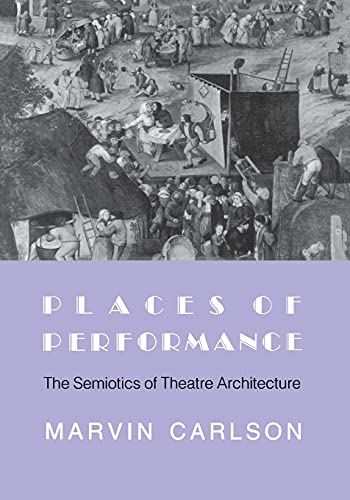 Beispielbild fr Places of Performance: The Semiotics of Theatre Architecture zum Verkauf von HPB-Red
