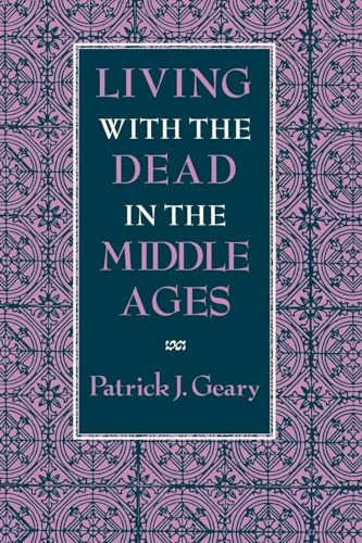 Beispielbild fr Living With the Dead in the Middle Ages zum Verkauf von Blackwell's