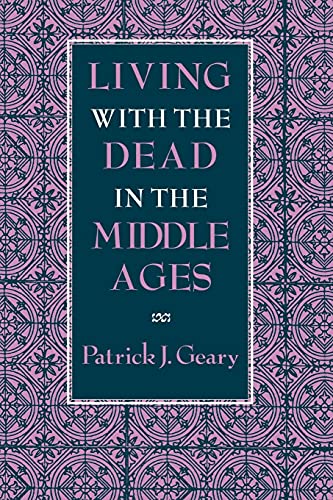 9780801480980: Living with the Dead in the Middle Ages