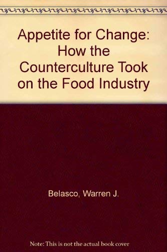 Beispielbild fr Appetite for Change: How the Counterculture Took on the Food Industry zum Verkauf von AwesomeBooks