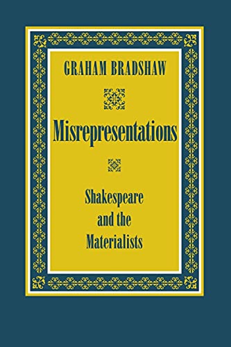 Stock image for Misrepresentations: Shakespeare and the Materialists for sale by HPB-Movies