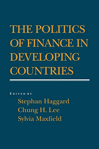 Beispielbild fr The Politics of Finance in Developing Countries zum Verkauf von Better World Books