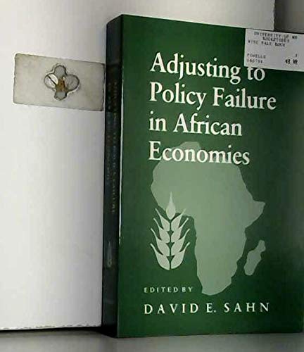 Stock image for Adjusting to Policy Failure in African Economies (Food Systems and Agrarian Change) for sale by Wonder Book
