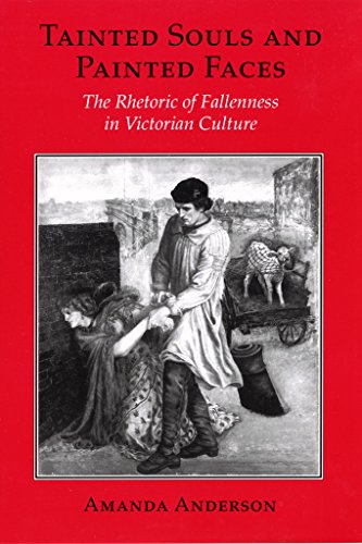 9780801481482: Tainted Souls and Painted Faces: The Rhetoric of Fallenness in Victorian Culture (Reading Women Writing)